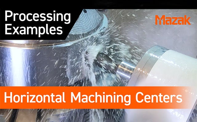 Horizontal Machining Centers HCN NEO - Products | Yamazaki Mazak